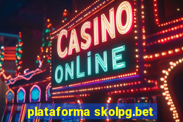 plataforma skolpg.bet